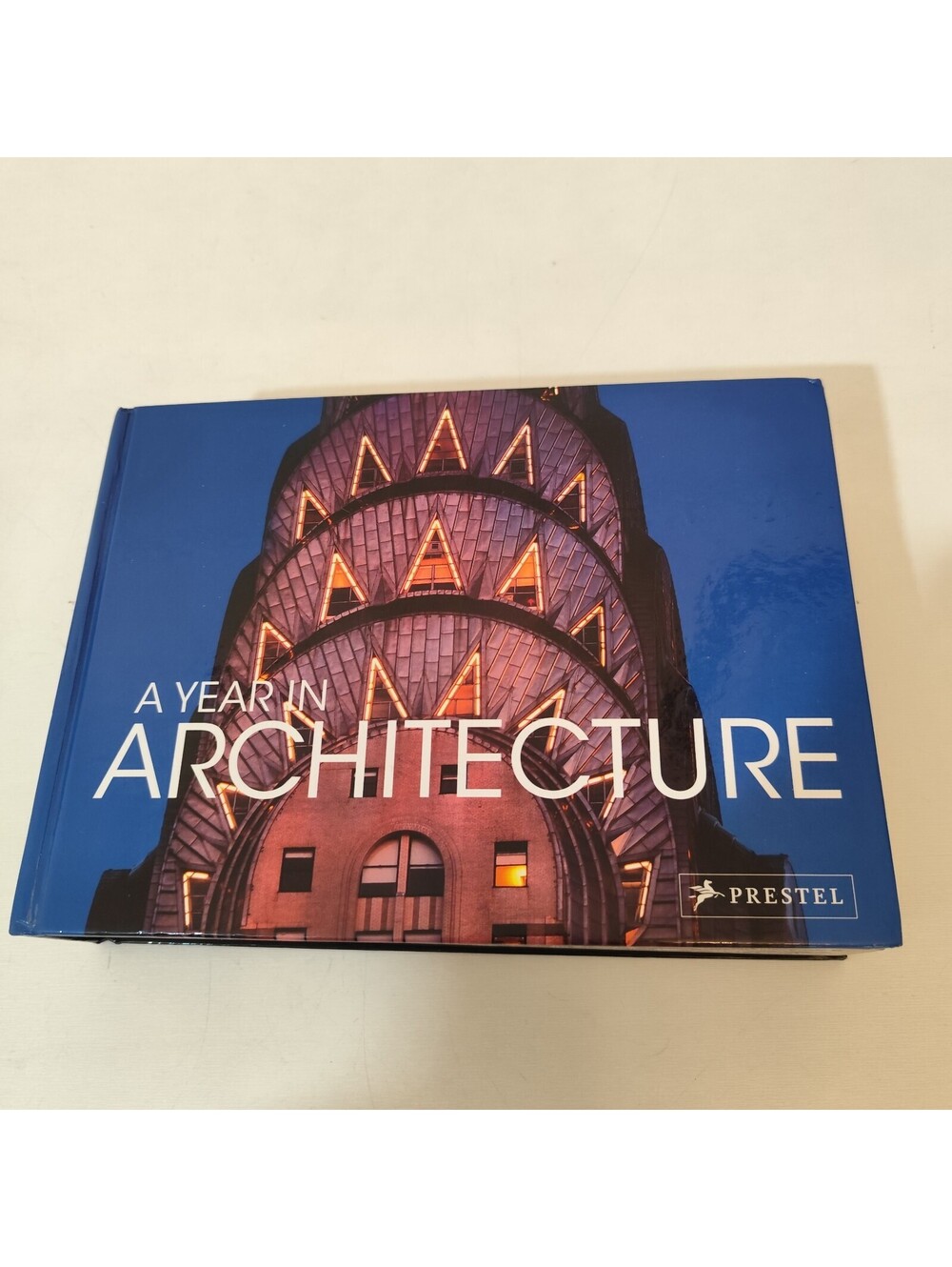 A YEAR IN ARCHITECTURE By Claudia Stauble & Jonathan Lee Fox - Hardcover